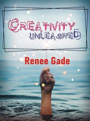 cover image of Creativity Unleashed